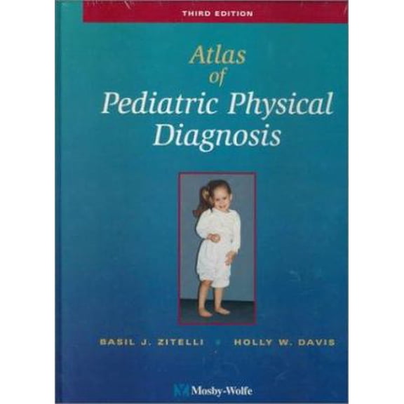 Pre-Owned Atlas Of Pediatric Physical Diagnosis: Text with Online Access (Hardcover) 0815199309 9780815199304