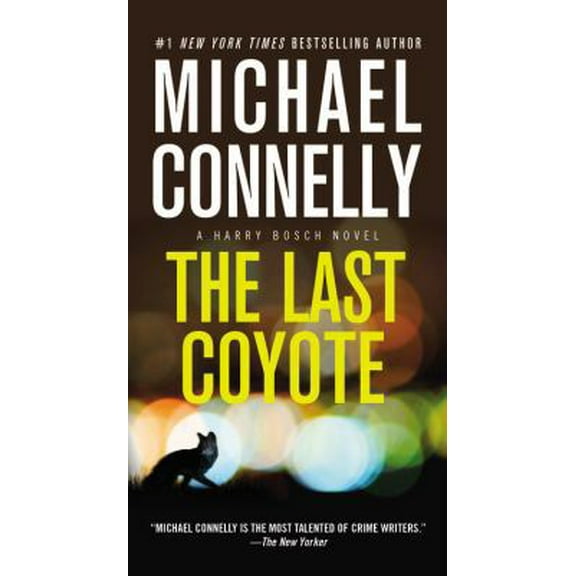 Pre-Owned The Last Coyote (Mass Market Paperback) 1455550647 9781455550647