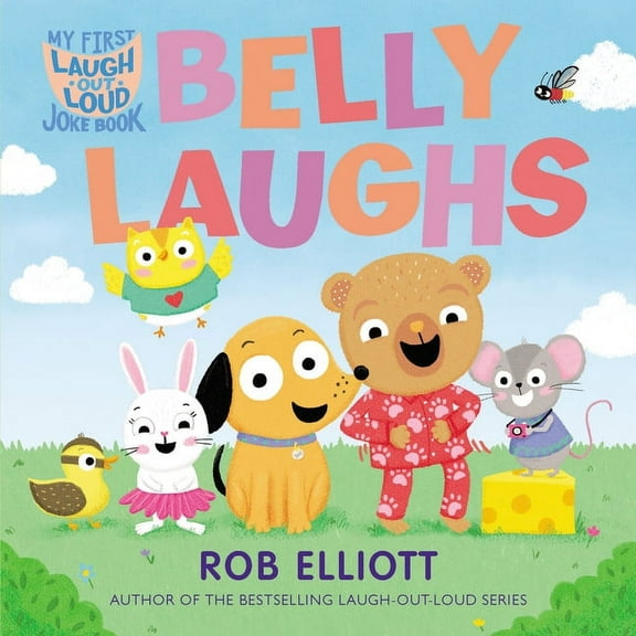 Laugh-Out-Loud Jokes for Kids Laugh-Out-Loud: Belly Laughs: A My First Lol Book, (Board Book)