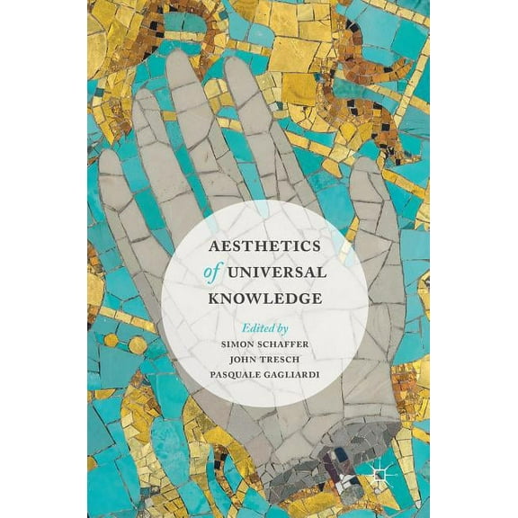 Aesthetics of Universal Knowledge, (Hardcover)