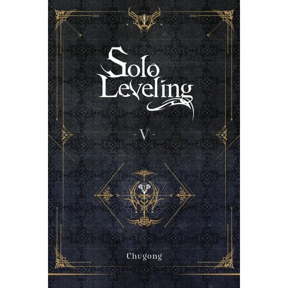 Solo Leveling (Novel) Solo Leveling, Vol. 5 (Novel), Book 5, (Paperback)