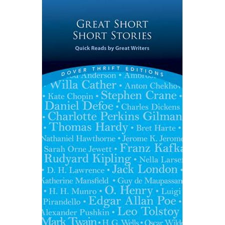 Great Short Short Stories : Quick Reads by Great