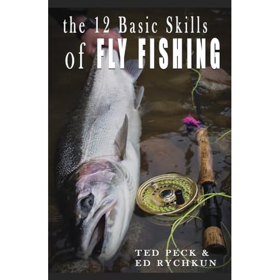 Pre-Owned The 12 Basic Skills of Fly Fishing Paperback