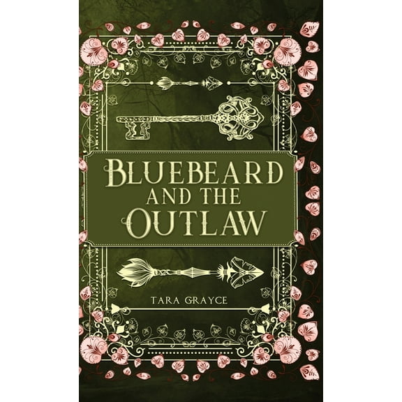 A Villain's Ever After Bluebeard and the Outlaw, (Hardcover)