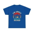 thumbnail image 2 of I'm About To Snap Camera Funny Photography Photographer T-Shirt, 2 of 2