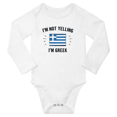 

I m Not Yelling I m Greek! Baby Long Sleeve Bodysuits (White 12 Months)