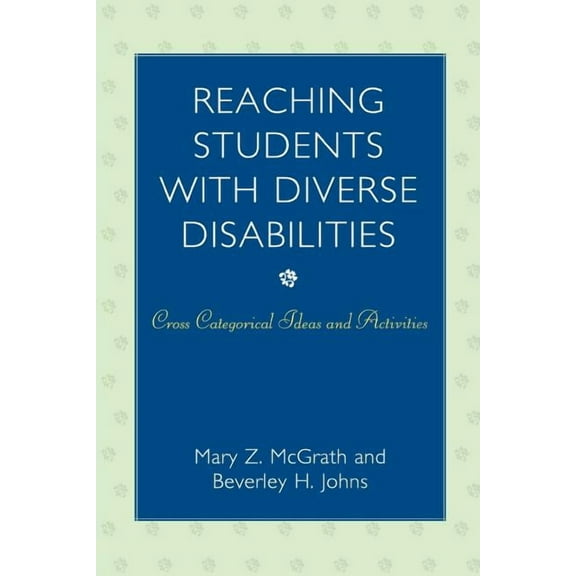 Reaching Students with Diverse Disabilities: Cross-Categorical Ideas and Activities, (Paperback)