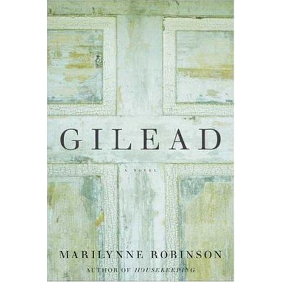 Pre-Owned Gilead: A Novel (Hardcover) 0374153892 9780374153892