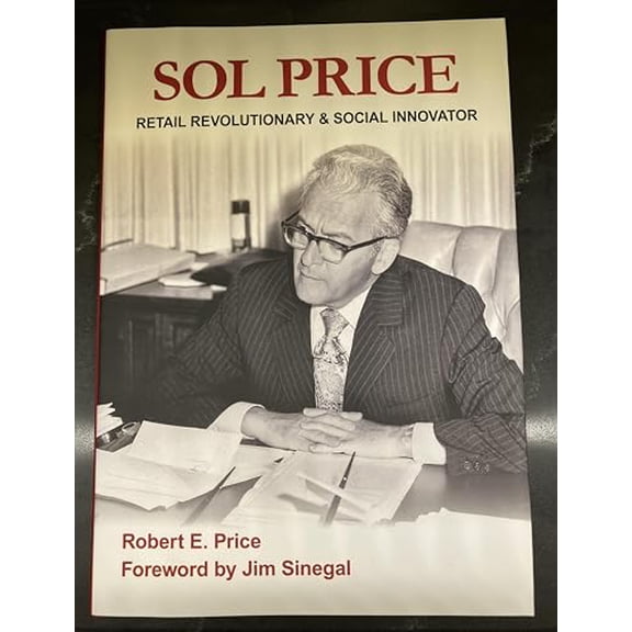 Pre-Owned Sol Price: Retail Revolutionary and Social Innovator, 9780988680609, 0988680602, Hardcover, First Edition edition