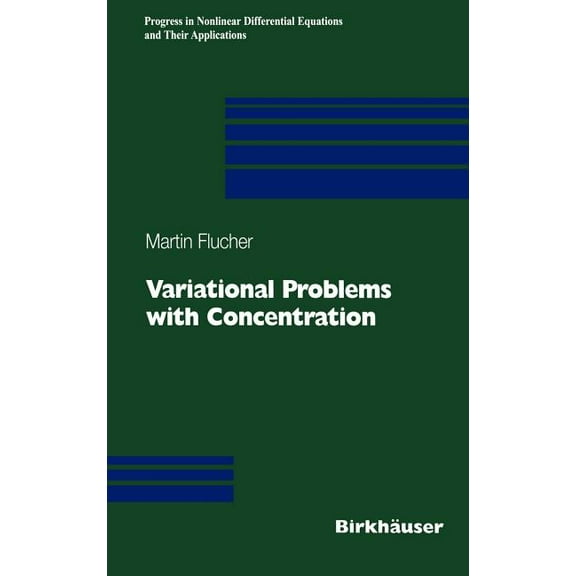 Progress in Nonlinear Differential Equat Variational Problems with Concentration, Book 36, (Hardcover)