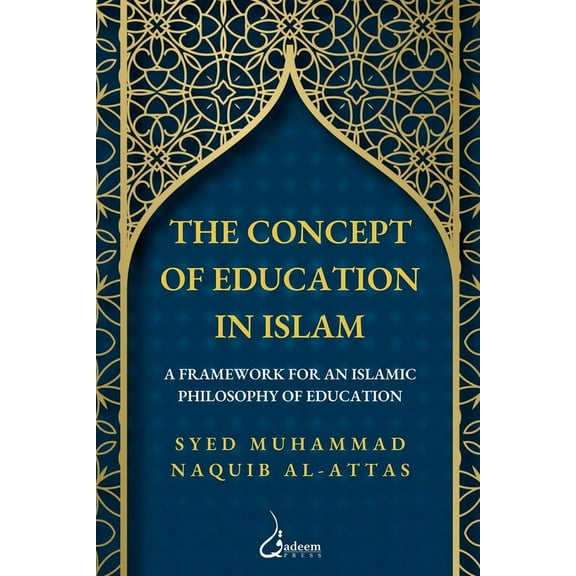 The concept of Education in Islam (Paperback)