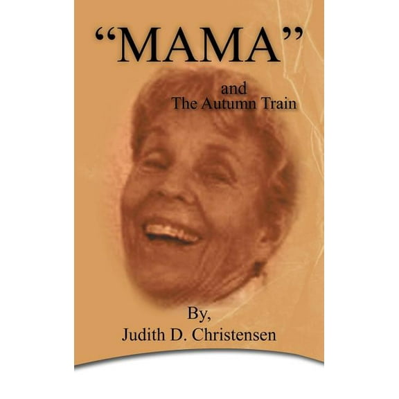 Mama : The Autumn Train