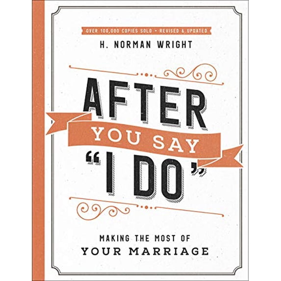 Pre-Owned After You Say I Do: Making the Most of Your Marriage (Paperback) 0736976035 9780736976039