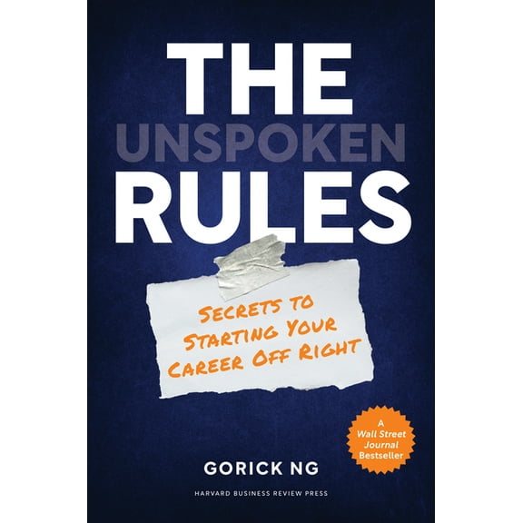 The Unspoken Rules: Secrets to Starting Your Career Off Right, (Hardcover)