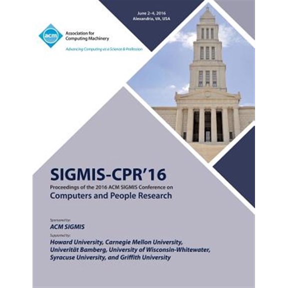 Pre-Owned SIGMIS-CPR 16 2016 Computers and People Research Conference (Paperback)