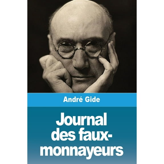 Journal des faux-monnayeurs, (Paperback)