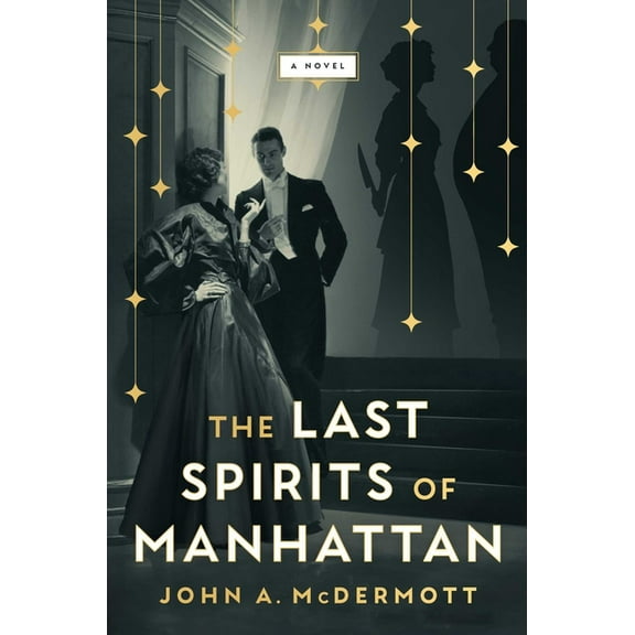 The Last Spirits of Manhattan, (Hardcover)