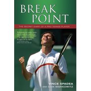 Break Point : The Secret Diary of a Pro Tennis Player, Used [Hardcover]