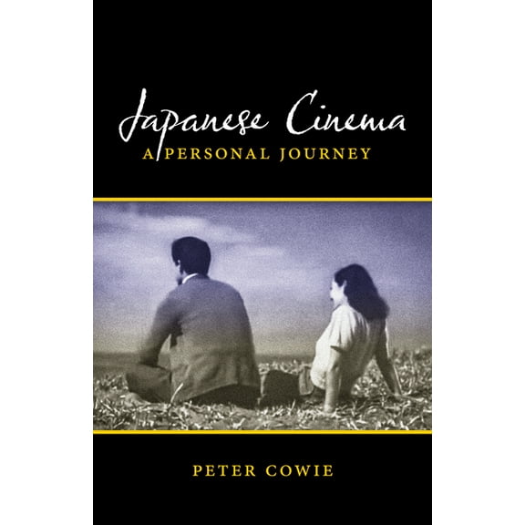 Japanese Cinema: A Personal Journey, (Paperback)
