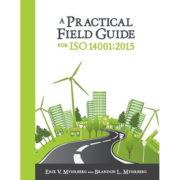 A Practical Field Guide for ISO 14001 (Paperback)