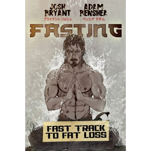 Fasting: Fast Track to Fat Loss, (Paperback)