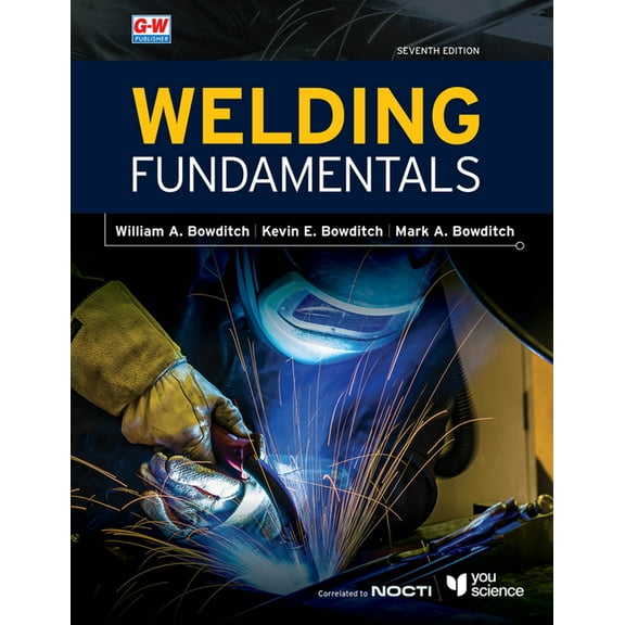 Welding Fundamentals, (Hardcover)