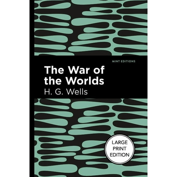 Mint Editions (Large Print Library) The War of the Worlds: Large Print Edition, (Paperback)