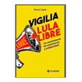 thumbnail image 1 of Vigilia Lula Libre. Un movimiento de resistencia y solidaridad, 1 of 1