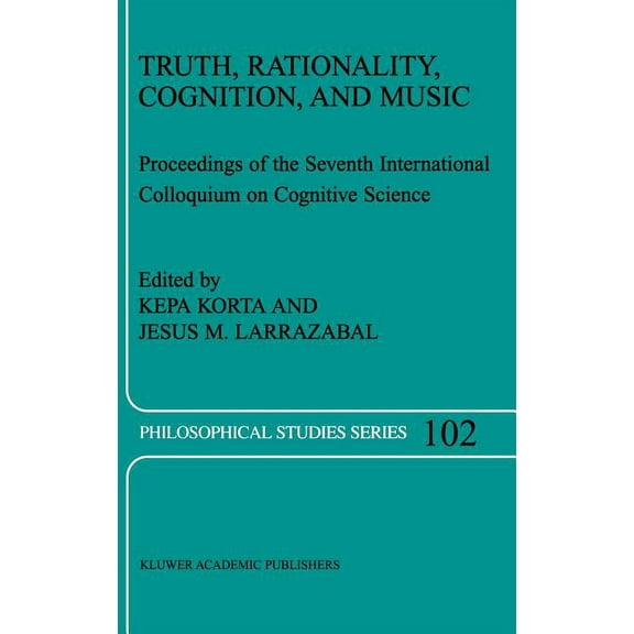 Philosophical Studies Truth, Rationality, Cognition, and Music, Book 102, (Hardcover)
