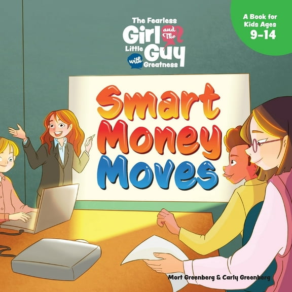 The Fearless Girl and the Little Guy with Greatness - Smart Money Moves, (Paperback)