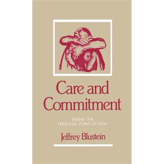 Pre-Owned Care and Commitment: Taking the Personal Point of View Paperback