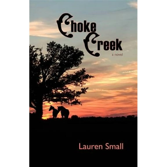 Choke Creek (Paperback)