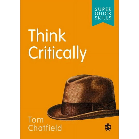 Super Quick Skills Think Critically, (Paperback)