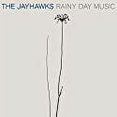 thumbnail image 3 of The Jayhawks - Rainy Day Music - Music & Performance - Vinyl, 3 of 3