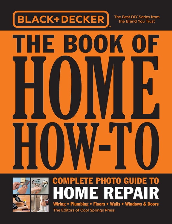 Black & Decker Black & Decker the Book of Home HowTo Complete Photo