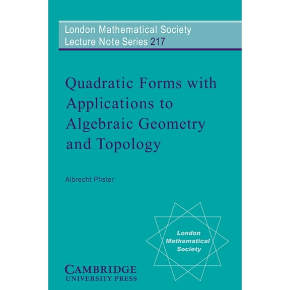 London Mathematical Society Lecture Note Quadratic Forms with Applications to Algebraic Geometry and Topology, Book 217, (Paperback)