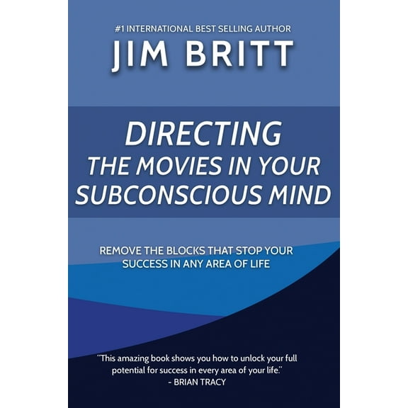 Directing the Movies in Your Subconscious mind, (Paperback)