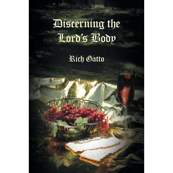 Discerning the Lord's Body, (Paperback)