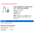 thumbnail image 2 of Front Fog Light Bulb - Compatible with 1995 - 2004 Nissan Pathfinder 1996 1997 1998 1999 2000 2001 2002 2003, 2 of 2