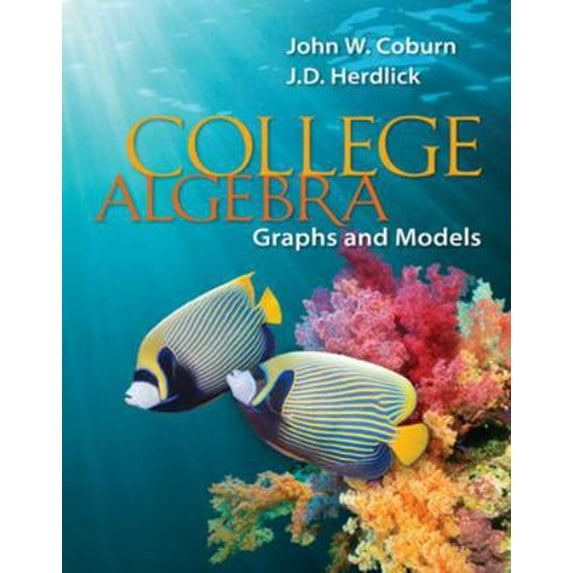 Pre-Owned College Algebra: Graphs & Models (Hardcover) 0073519545 9780073519548