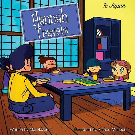 Hannah Travels Hannah Travels: To Japan, Book 1, (Paperback)