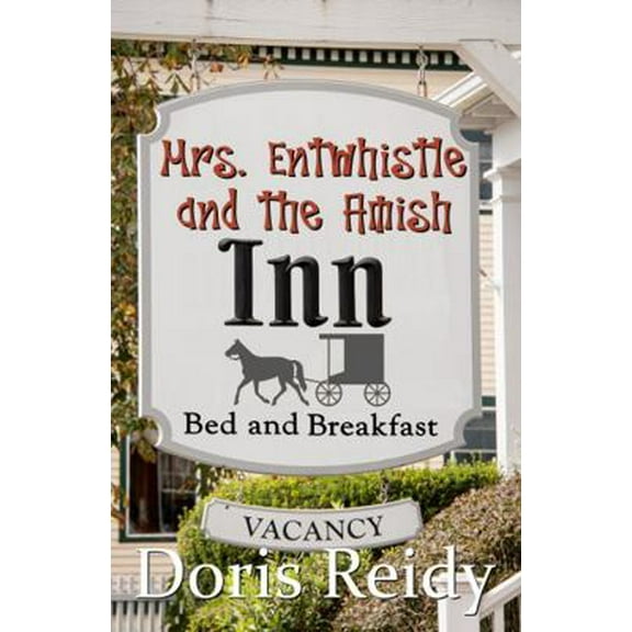 Pre-Owned Mrs. Entwhistle and the Amish Inn (Paperback) 1737823713 9781737823711