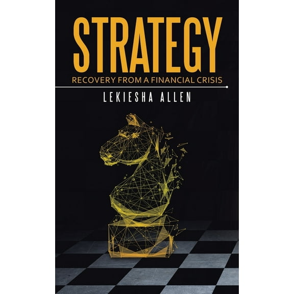Strategy : Recovery from a Financial Crisis