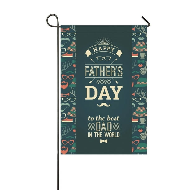 MKHERT Happy Father s Day Garden Flag Outdoor Flag 12x18 inch - Walmart