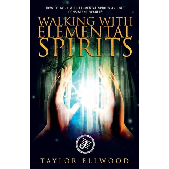 Walking with Spirits Walking with Elemental Spirits, Book 3, (Paperback)