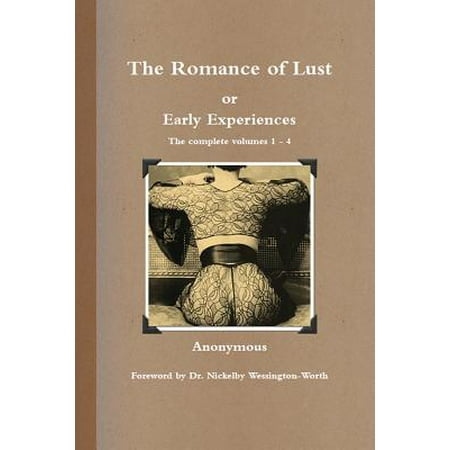 The Romance of Lust, or Early Experiences : The Complete Volumes (Best Romance Manga Completed)
