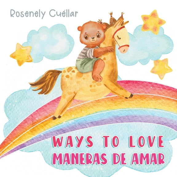 Ways to Love: Maneras de Amar, (Paperback)