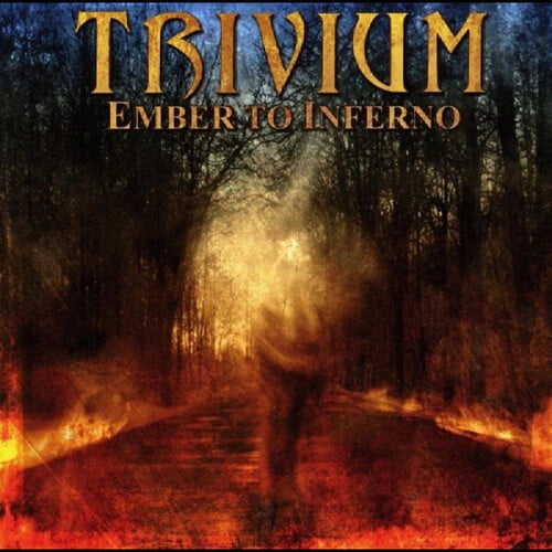 Trivium - Ember To Inferno - Music & Performance - CD
