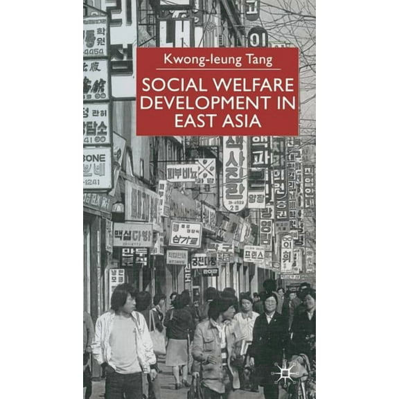 Social Welfare Development in East Asia, (Hardcover)