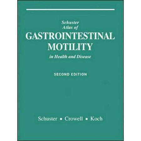 UPC: 9781550091045 | Atlas of Gastrointestinal Motility in Health and Disease (Hardcover) by Professor Marvin M Schuster